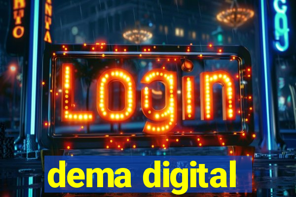 dema digital
